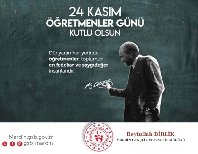 İl Müdürümüz Beytullah BİRLİK’ten 24 Kasım Öğretmenler Günü Mesajı